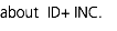 about ID+ INC.